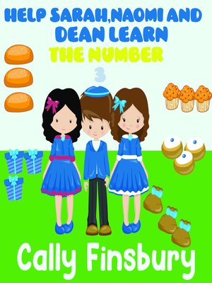 cover image of Help Sarah, Naomi and Dean Learn the Number 3